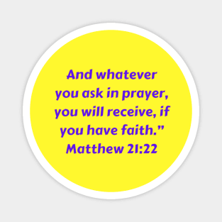 Bible Verse Matthew 21:22 Magnet